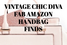 VINTAGE CHIC DIVA FAB AMAZON HANDBAG FINDS