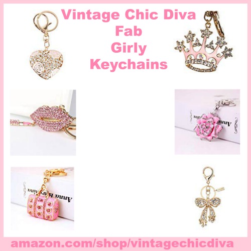 Vintage Chic Diva Fab Girly Keychains