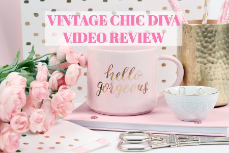 VINTAGE CHIC DIVA VIDEO REVIEW