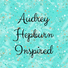 AUDREY HEPBURN INSPIRED