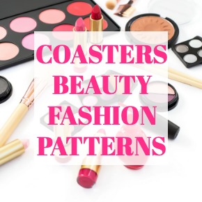 COASTERS BEAUTY FASHION PATTERNS