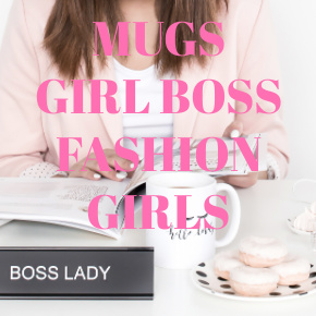 COFFEE MUGS GIRL BOSS FASHION GIRLS