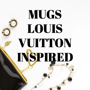 COFFEE MUGS LOUIS VUITTON INSPIRED