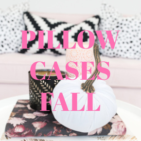 PILLOW CASES FALL