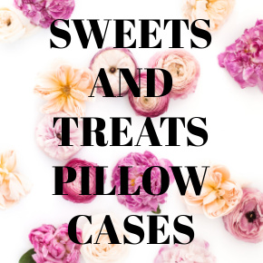 PILLOW CASES SWEETS AND TREATS