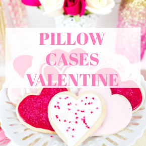 PILLOW CASES VALENTINE