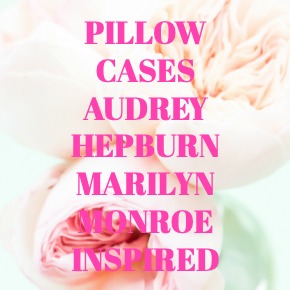 PILLOW CASES AUDREY HEPBURN MARILYN MONROE INSPIRED