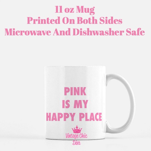 Pink Is My Happy Place Coffee Mug-