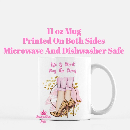 Life Is Short Buy The Shoes2 Coffee Mug-