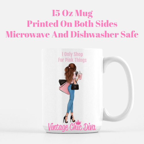 Only Shop For Pink Things Girl1 Coffee Mug-
