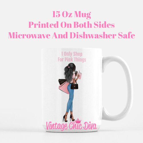 Only Shop For Pink Things Girl4 Coffee Mug-