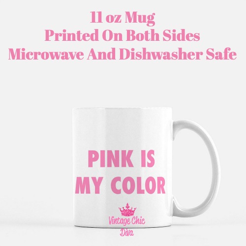Pink Is My Color Coffee Mug-