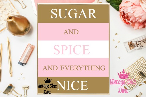 Sugar And Spice And Everything Nice Pink Gold Background-